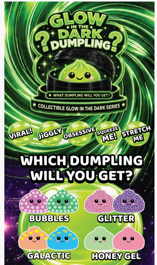 Promotional graphic for the 'Glow in the Dark Dumpling' collectible series, showing a green dumpling under a black lid with glowing text and four different colored dumpling variants: Bubbles, Glitter, Galactic, and Honey Gel.